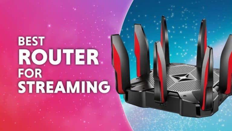 Best Router For Streaming